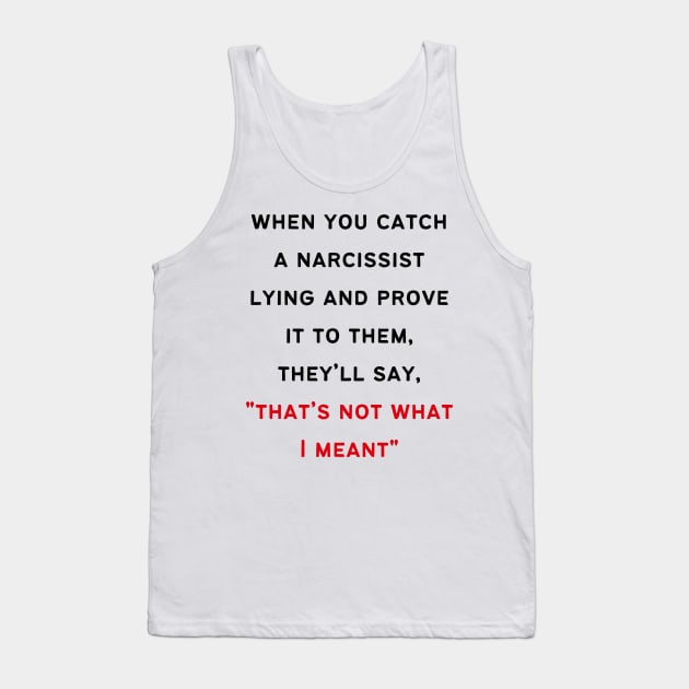 Narcissist's Gaslighting Tank Top by twinkle.shop